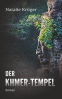 Natalie Krüger: Der Khmer-Tempel 