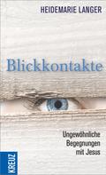Heidemarie Langer: Blickkontakte 