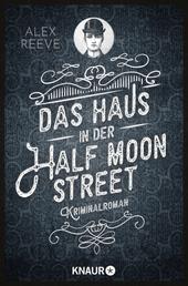 Das Haus in der Half Moon Street - Kriminalroman