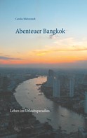 Carolin Mülverstedt: Abenteuer Bangkok 