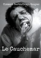 Clément Barthélémy-Gouyac: Le Cauchemar 