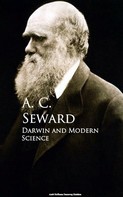 A. C. Seward: Darwin and Modern Science 