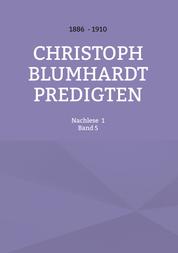Christoph Blumhardt Predigten - Nachlese Nr. 1