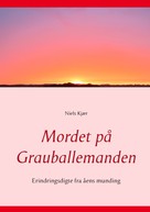 Niels Kjær: Mordet på Grauballemanden 