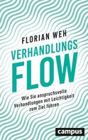 Florian Weh: Verhandlungsflow 