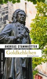 Goldkehlchen - Kriminalroman