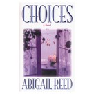 Abigail Reed: Choices 