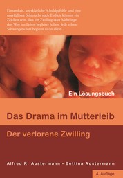 Das Drama im Mutterleib - Der verlorene Zwilling