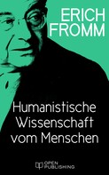 Rainer Funk: Humanistische Wissenschaft vom Menschen ★