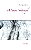 Ludvig de Groot: Winters Triumph 