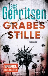 Grabesstille - Ein Rizzoli-&-Isles-Thriller