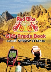 GPS Praxis Book Garmin GPSMAP64 Series - The practical way - For bikers, hikers & alpinists