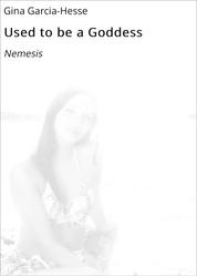 Used to be a Goddess - Nemesis