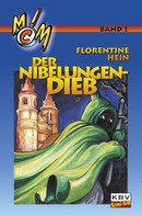 Florentine Hein: Der Nibelungendieb 