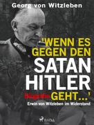 Georg von Witzleben: Wenn es gegen den Satan Hitler geht ... ★★★★★