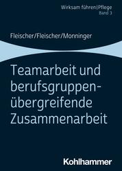 Teamarbeit und berufsgruppenübergreifende Zusammenarbeit - Band 3