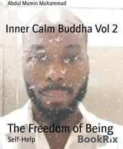 Inner Calm Buddha Vol 2 - The Freedom of Being