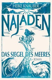 Najaden - Das Siegel des Meeres - Roman