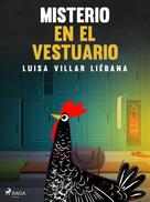 Luisa Villar Liébana: Misterio en el vestuario 
