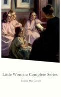Louisa May Alcott: Little Women: Complete Series 