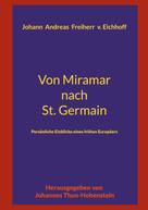 Johannes Thun-Hohenstein: Von Miramar nach St. Germain 