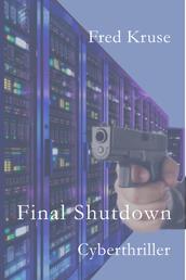 Final Shutdown