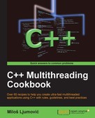 Milos Ljumovic: C++ Multithreading Cookbook 