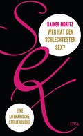 Rainer Moritz: Wer hat den schlechtesten Sex? ★★★★