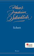 Hans Joachim Schädlich: Schott 