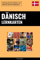 Dänisch Lernkarten - Wichtige Deutsch-Dänisch und Dänisch-Deutsch Flashkarten