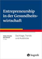 Volker B. Schulte: Entrepreneurship in der Gesundheitswirtschaft 