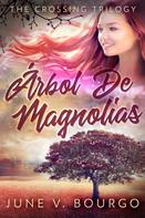 June V. Bourgo: Árbol De Magnolias 
