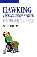 Paul Strathern: Hawking y los agujeros negros 