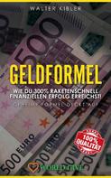 Walter Kibler: Geldformel 