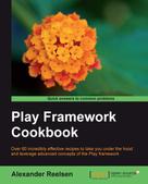 Alexander Reelsen: Play Framework Cookbook 