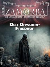 Professor Zamorra 1284 - Der Dhyarra-Friedhof