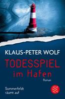 Klaus-Peter Wolf: Todesspiel im Hafen ★★★★