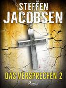 Steffen Jacobsen: Das Versprechen - 2 ★★★