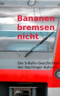 Gertraud Schubert: Bananen bremsen nicht ★★★