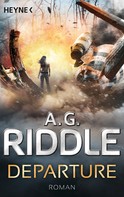 A. G. Riddle: Departure ★★★★