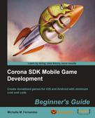 Michelle M. Fernandez: Corona SDK Mobile Game Development: Beginner's Guide 