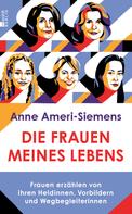 Anne Ameri-Siemens: Die Frauen meines Lebens ★★★★