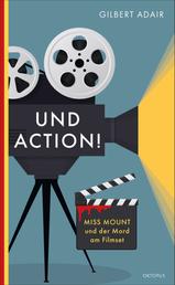 Und Action! - Miss Mount und der Mord am Filmset