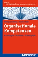 Georg Schreyögg: Organisationale Kompetenzen 