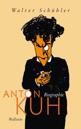 Anton Kuh - Biographie
