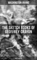 Washington Irving: The Sketch Books of Geoffrey Crayon (Complete Edition) 