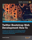 David Cochran: Twitter Bootstrap Web Development How-To 