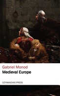 Gabriel Monod: Medieval Europe 