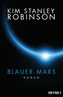 Kim Stanley Robinson: Blauer Mars ★★★