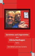 Bärbel Carstens: Gereimtes und Ungereimtes aus Dänischenhagen Teil 2 
